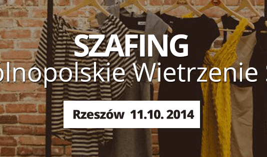 Przewietrz swoją szafę i przyjdź na “szafing” w Rzeszowie