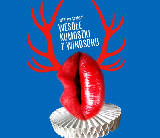 W czwartek ruszają “Trans/Misje”. Na początek Szekspir i jego “Wesołe kumoszki”