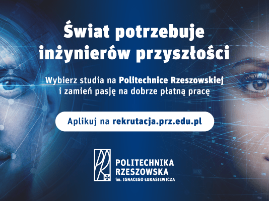 Świat potrzebuje inżynierów przyszłości