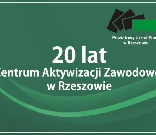 20-lecie Centrum Aktywizacji Zawodowej Powiatowego Urzędu Pracy w Rzeszowie