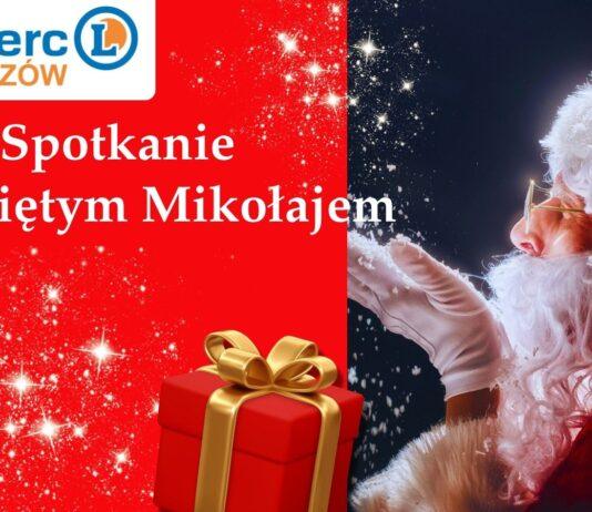 Spotkanie ze Świętym Mikołajem w E.Leclerc Rzeszów