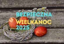 Bezpieczeństwo na Wielkanoc. Policja mówi, jak unikać zagrożeń