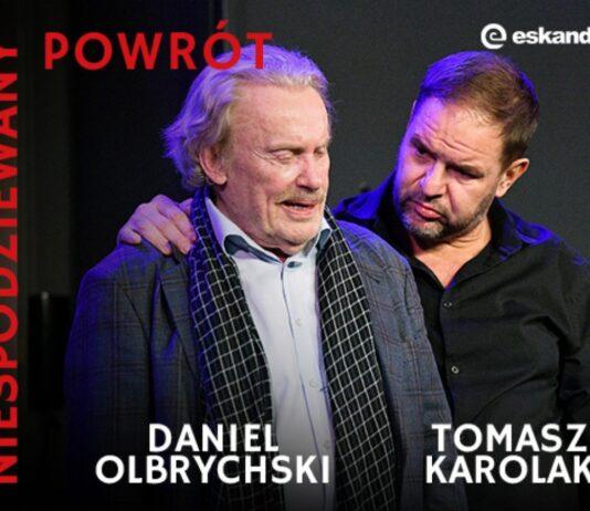 „Niespodziewany powrót” z Olbrychskim i Karolakiem – teatralne wydarzenie, które łączy śmiech z refleksją Niepodziewany-Powrót