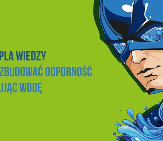 Wodny superbohater pomoże podkarpackim szkołom. Twoja klasa może włączyć się do walki z suszą