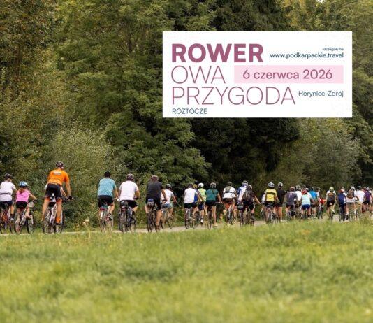 Rowerowa przygoda powraca! Spotykamy się w sercu Roztocza Rowerowa Przygoda